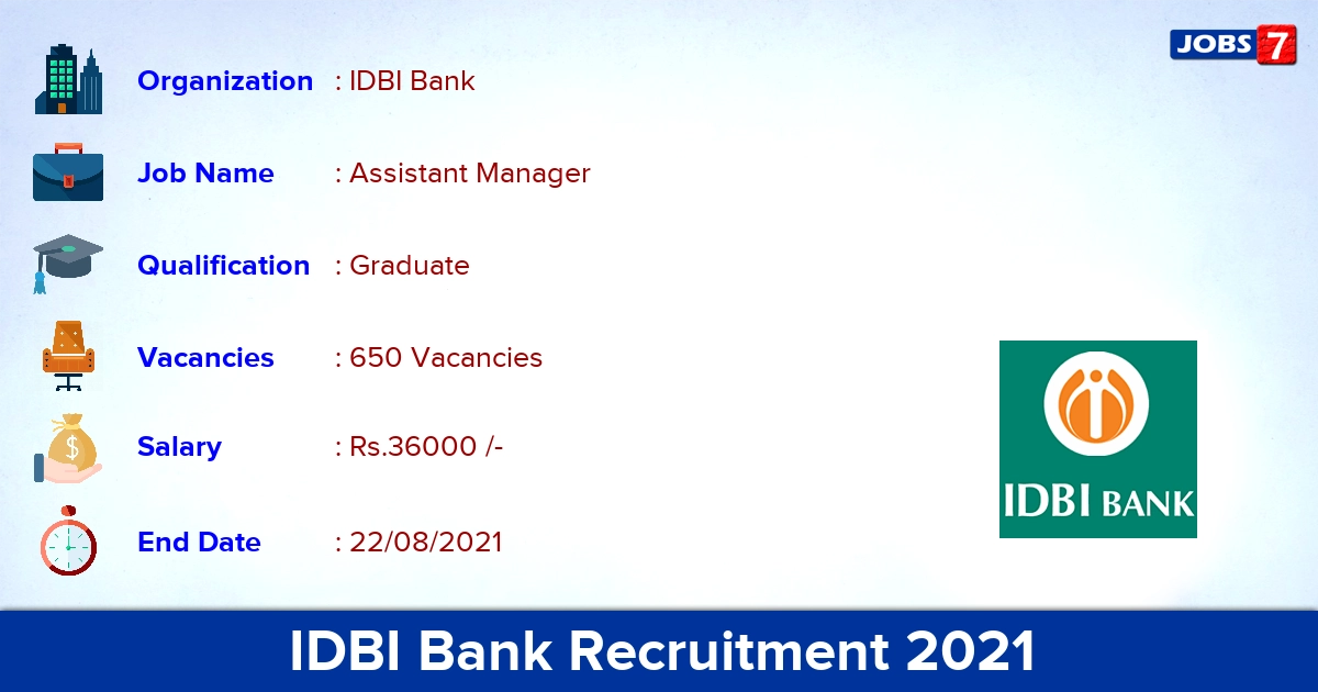 IDBI Bank Recruitment 2021 - Apply Online for 650 Assistant Manager Vacancies