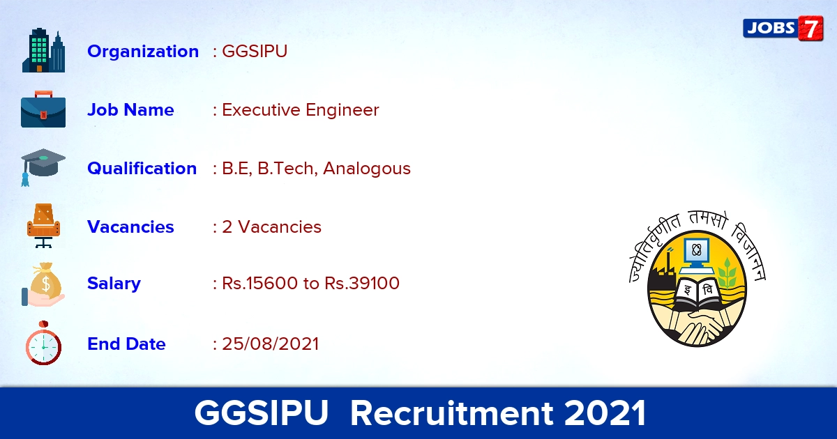 GGSIPU Recruitment 2021 - Apply Online for Executive Engineer Jobs
