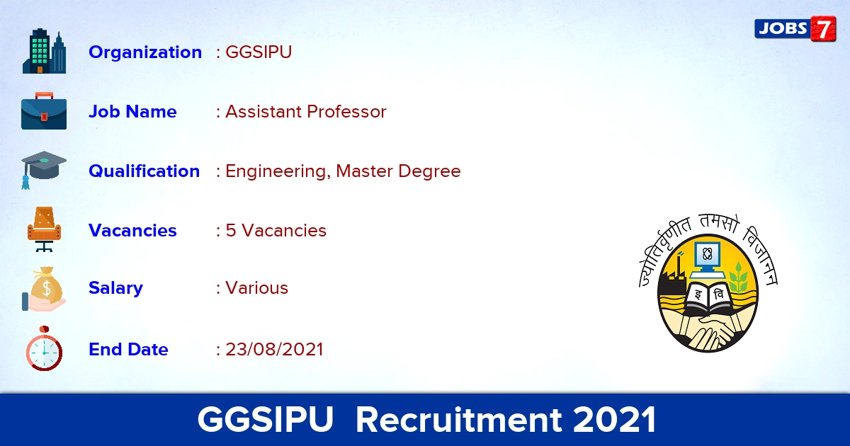 GGSIPU Recruitment 2021 - Apply Offline for Assistant Professor Jobs