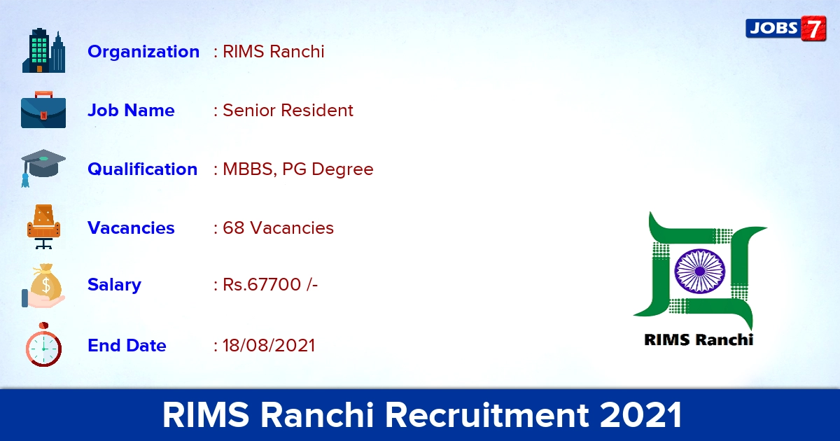 RIMS Ranchi Recruitment 2021 - Apply Direct Interview for 68 Senior Resident Vacancies