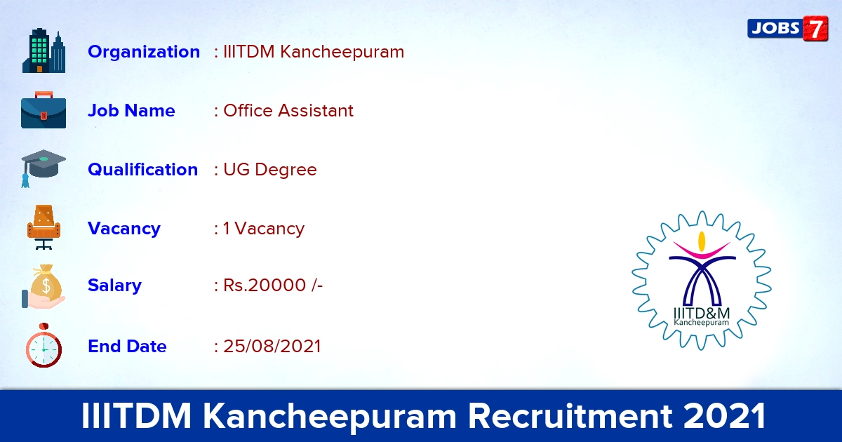 IIITDM Kancheepuram Recruitment 2021 - Apply Direct Interview for Office Assistant  Jobs