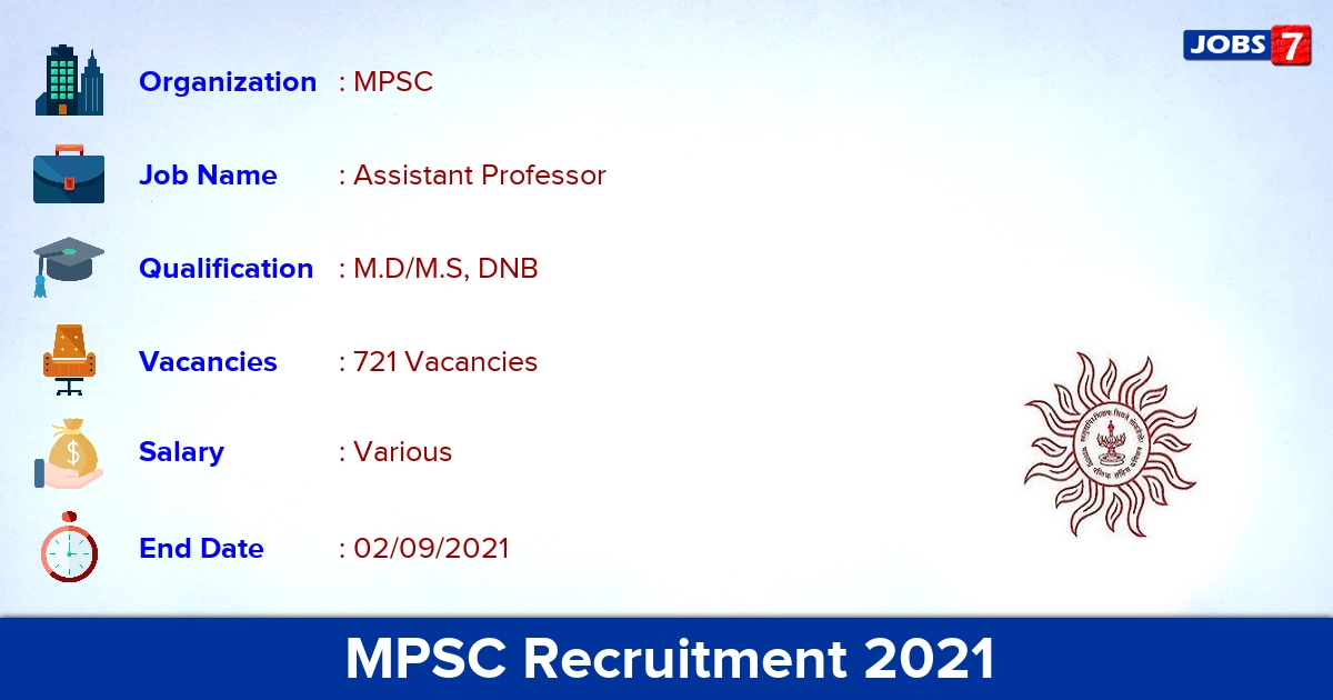 MPSC Recruitment 2021 - Apply Online for 721 Assistant Professor vacancies MPSC Recruitment 2021 - Apply Online for 721 Assistant Professor vacancies