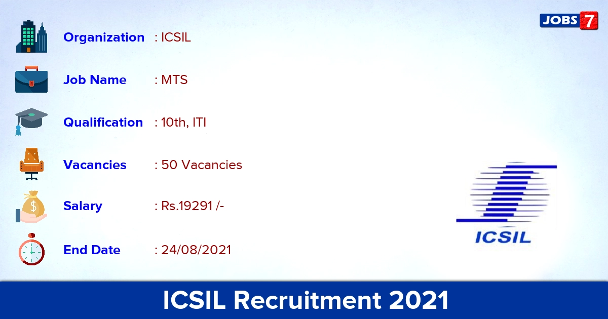 ICSIL Recruitment 2021 - Apply Online for 50 MTS Vacancies ICSIL Recruitment 2021 - Apply Online for 50 MTS Vacancies