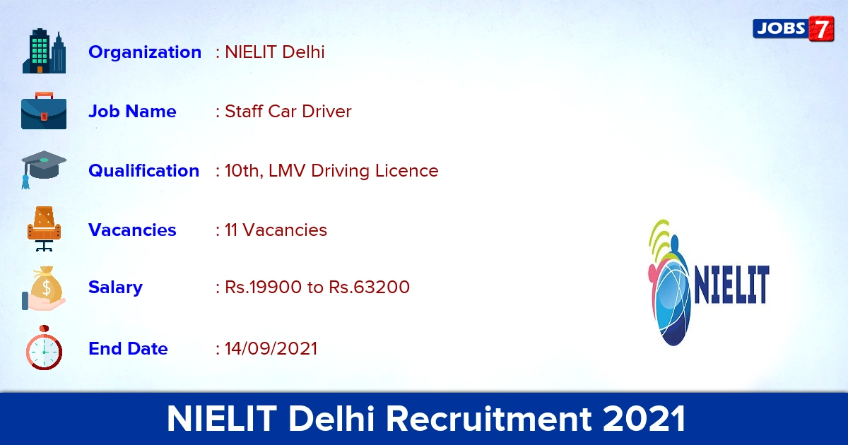 NIELIT Delhi Recruitment 2021 - Apply Online for 11 Staff Car Driver Vacancies