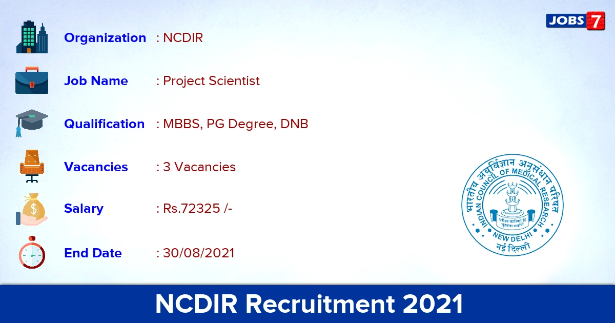 NCDIR Recruitment 2021 - Apply Online for Project Scientist Jobs