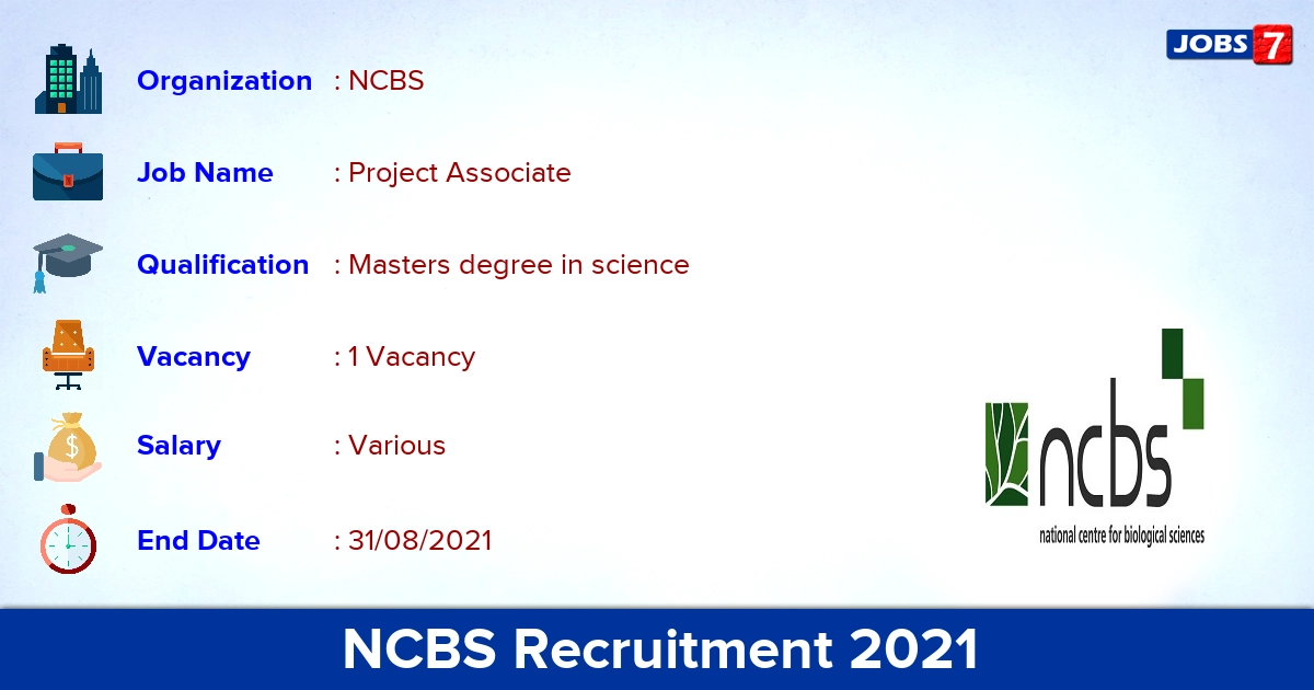 NCBS Recruitment 2021 - Apply Online for Project Associate Jobs