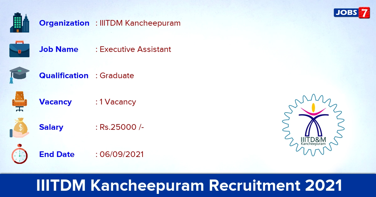 IIITDM Kancheepuram Recruitment 2021 - Apply Online for Executive Assistant Jobs