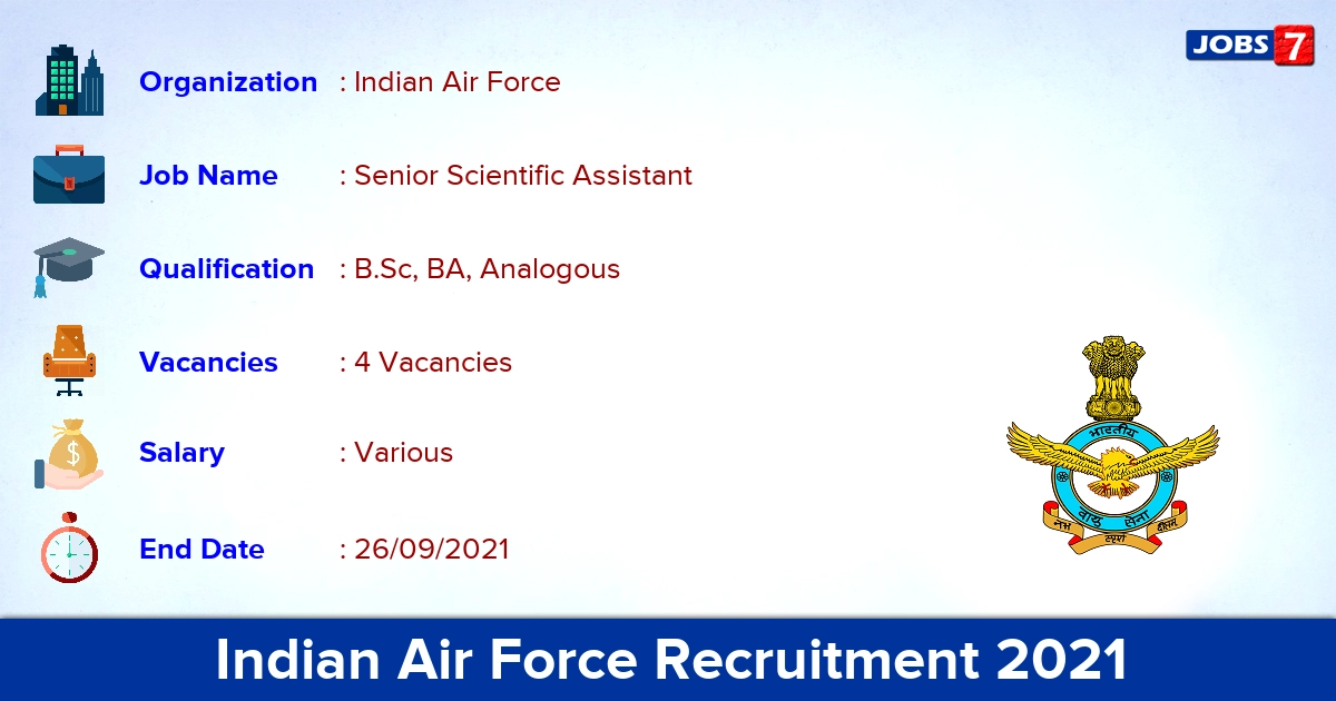 Indian Air Force Recruitment 2021 - Apply Offline for Senior Scientific Assistant Jobs