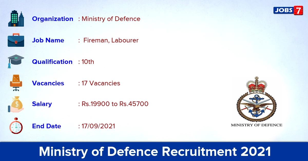 Ministry of Defence Recruitment 2021 - Apply Offline for 17 Fireman, Labourer Vacancies Ministry of Defence Recruitment 2021 - Apply Offline for 17 Fireman, Labourer Vacancies
