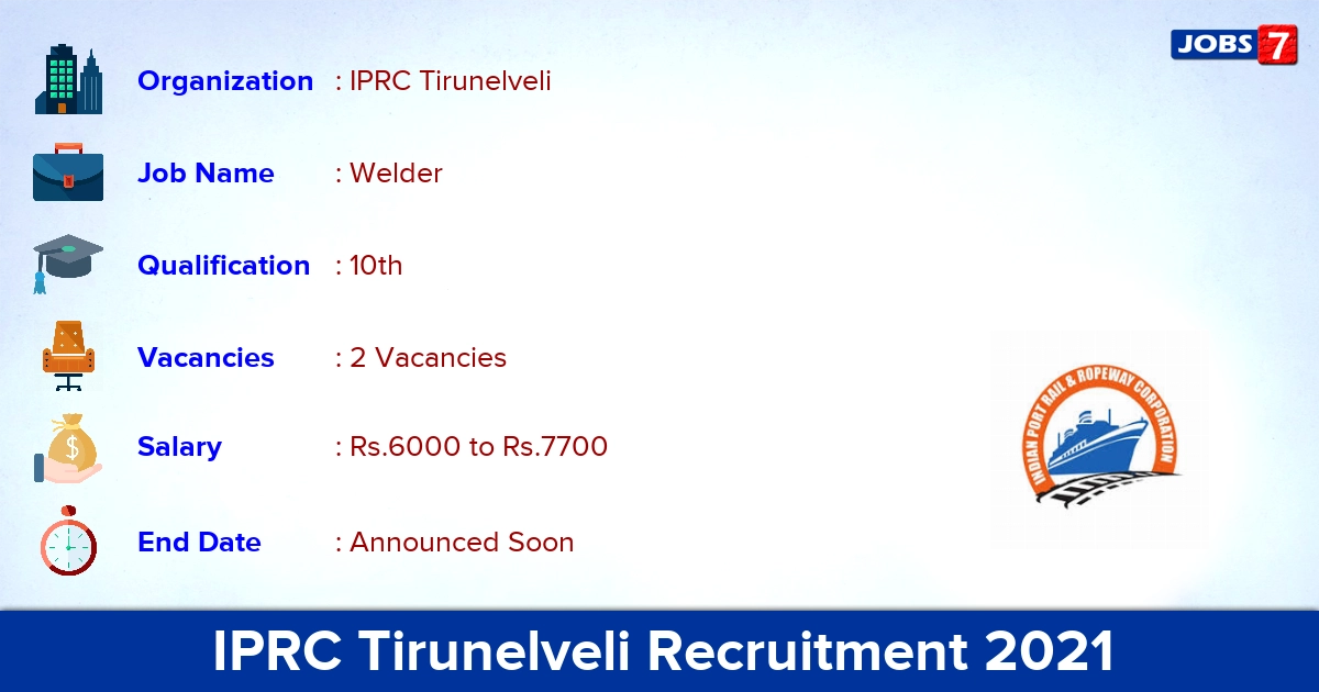 IPRC Tirunelveli Recruitment 2021 - Apply Online for Welder Jobs