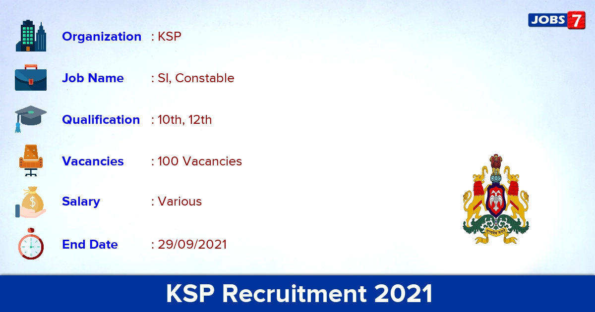 KSP Recruitment 2021 - Apply Online for 100 SI, Constable Vacancies