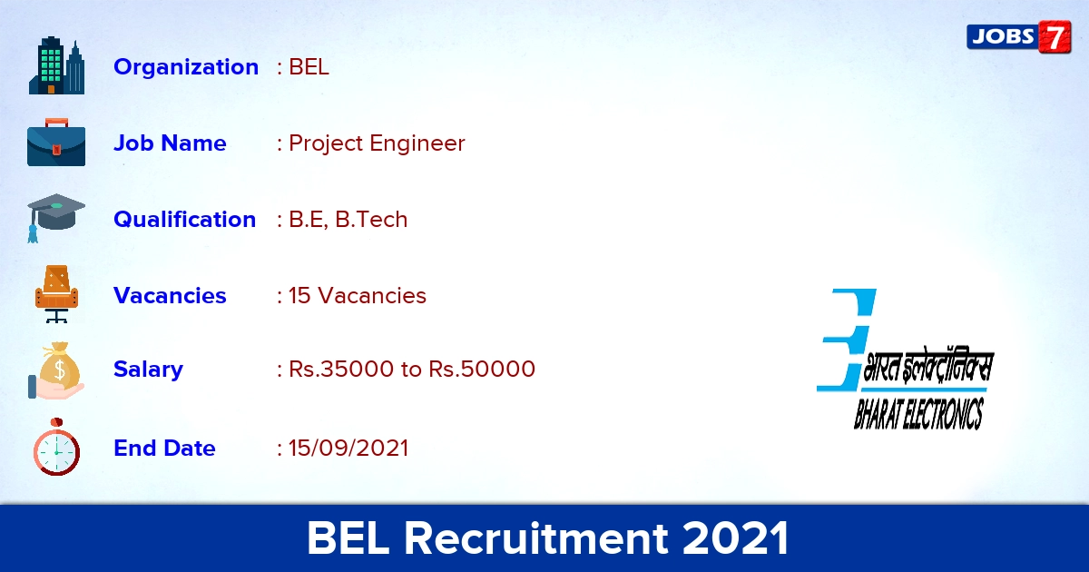 BEL Recruitment 2021 - Apply Online for 15 Project Engineer Vacancies