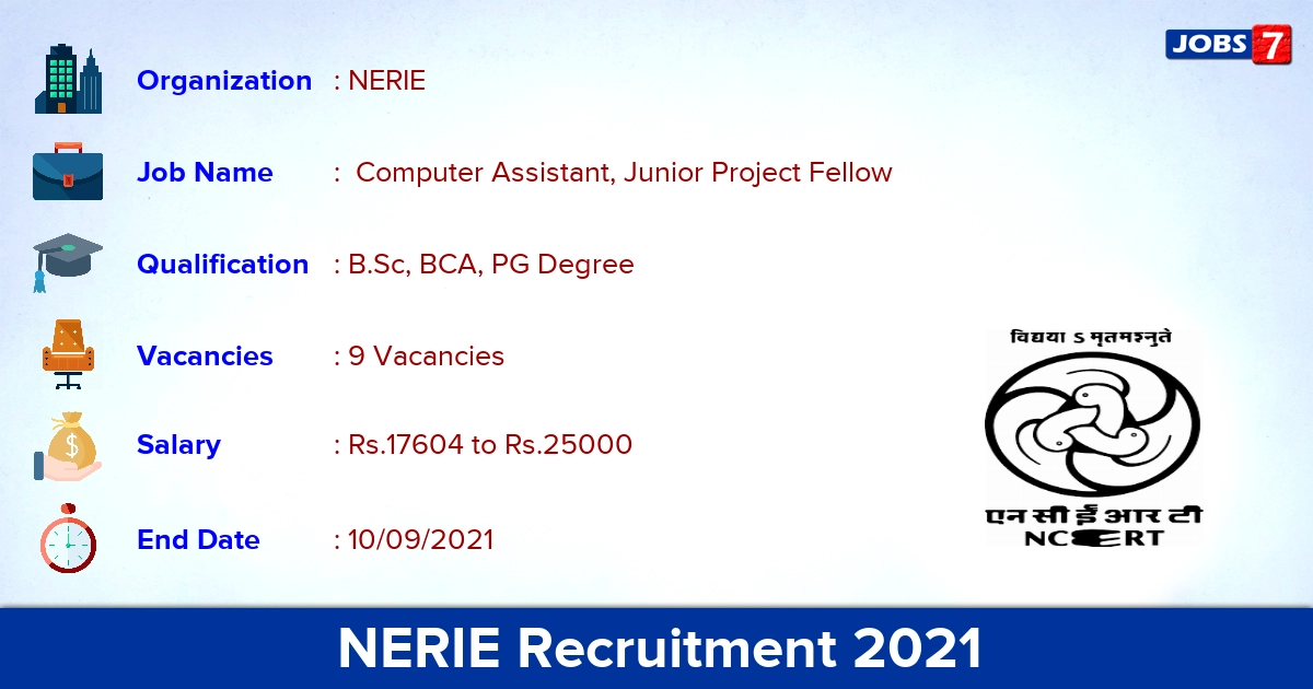 NERIE Recruitment 2021 - Apply Online for Computer Assistant, Junior Project Fellow Jobs