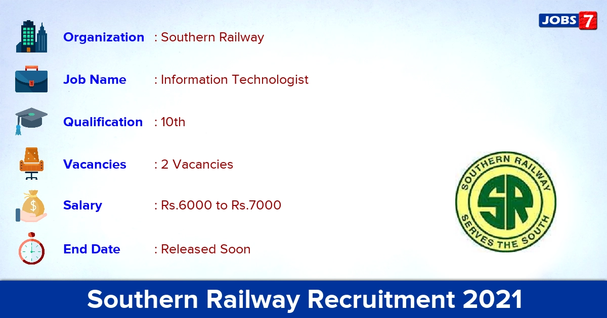 Southern Railway Recruitment 2021 - Apply Online for Information Technologist Jobs