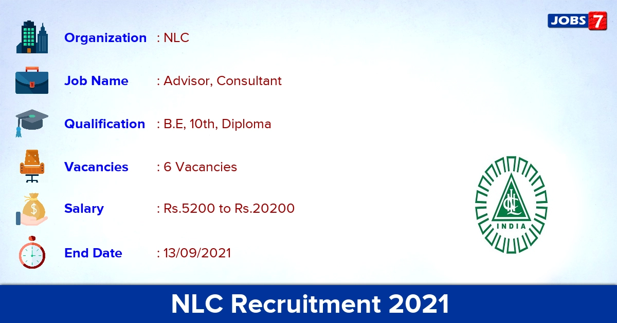 NLC Recruitment 2021 - Apply Offline for Advisor, Consultant Jobs