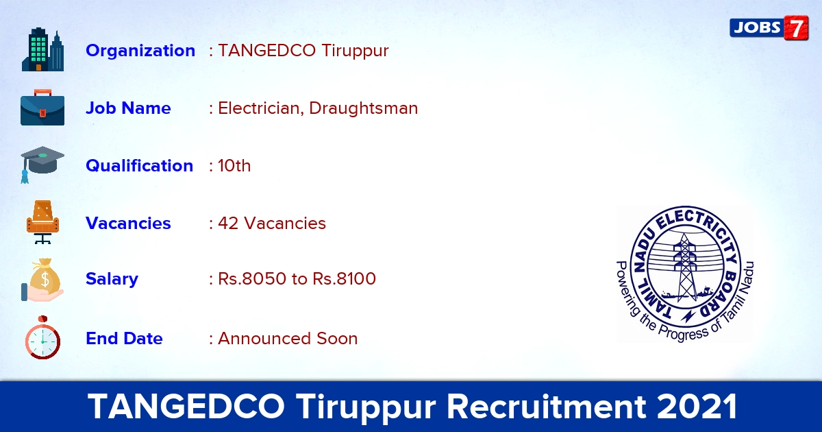 TANGEDCO Tiruppur Recruitment 2021 - Apply Online for 42 Electrician, Draughtsman Vacancies