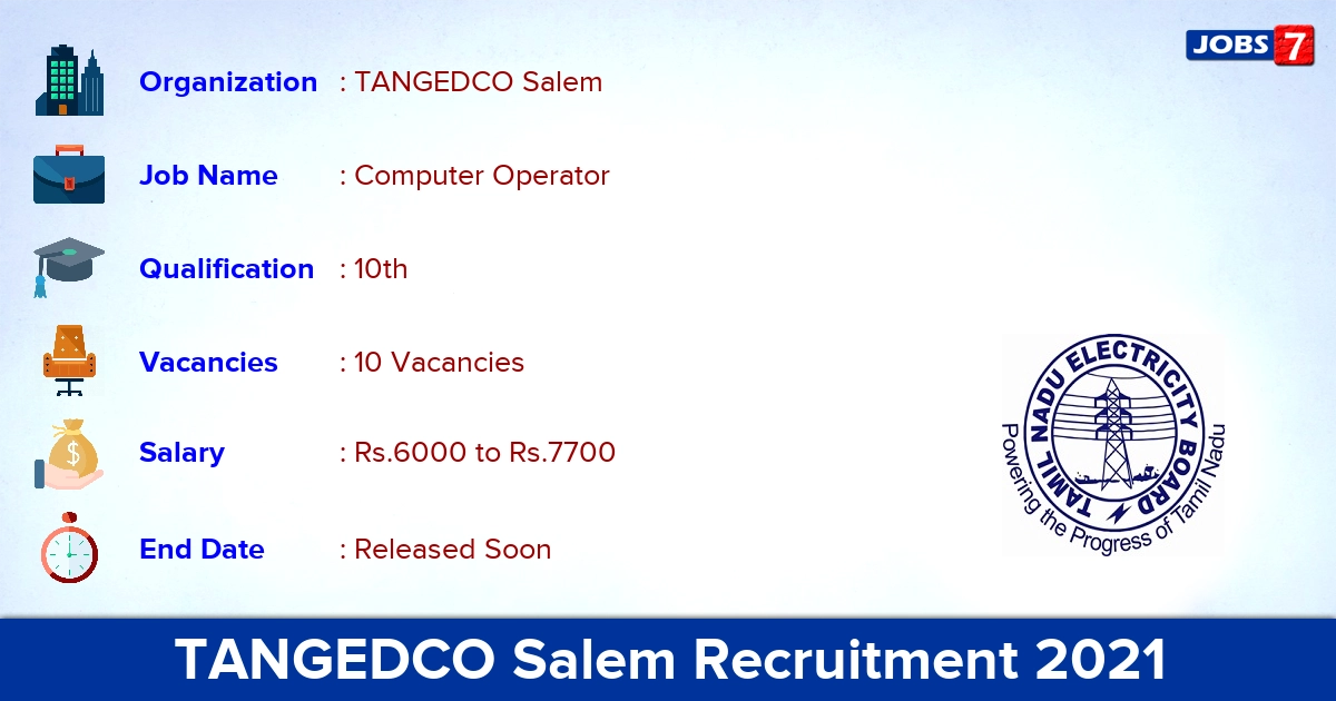 TANGEDCO Salem Recruitment 2021 - Apply Online for 10 Computer Operator Vacancies