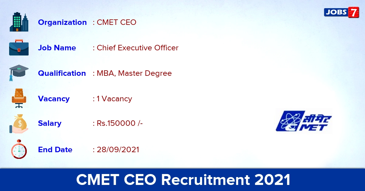 CMET Recruitment 2021 - Apply Offline for Chief Executive Officer Jobs