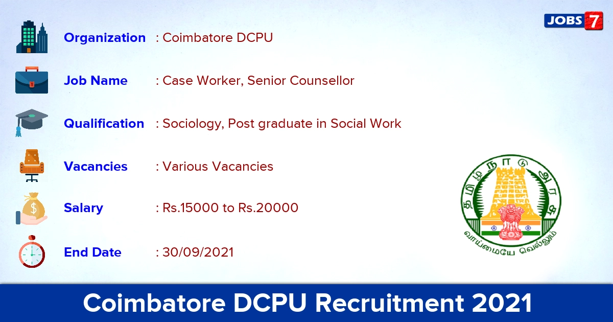 Coimbatore DCPU Recruitment 2021 - Apply Offline for Senior Counsellor Vacancies