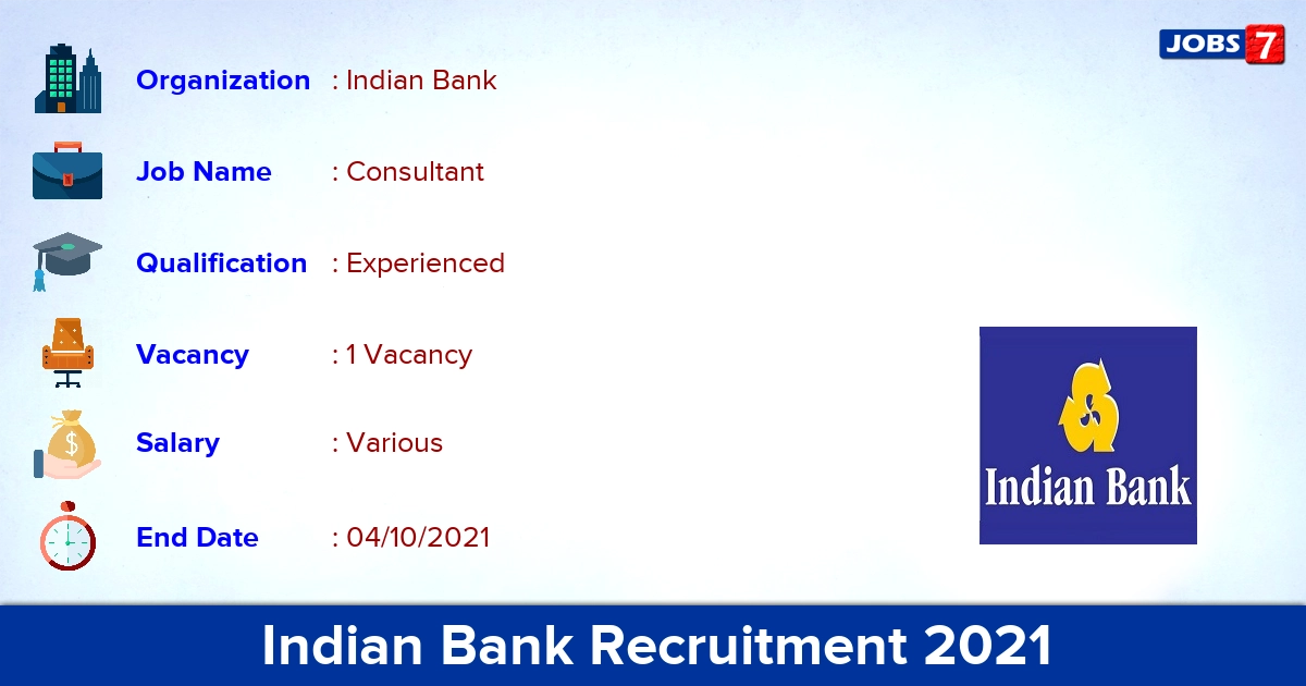 Indian Bank Recruitment 2021 - Apply Offline for Consultant Jobs