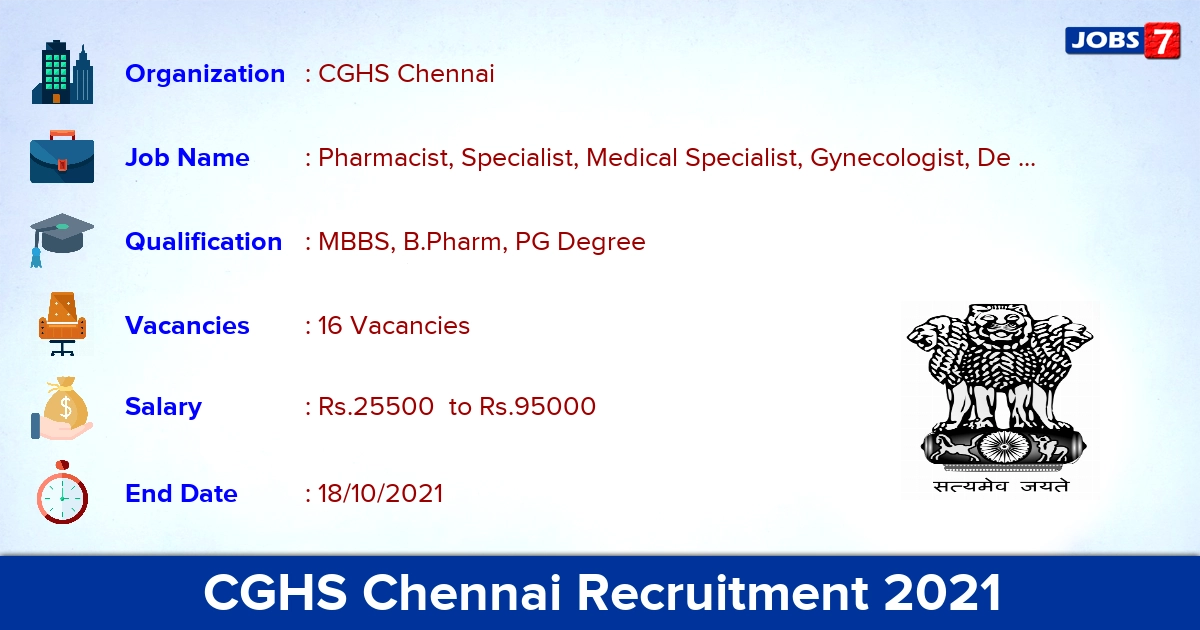 CGHS Chennai Recruitment 2021 - Apply Offline for 16 GDMO Vacancies