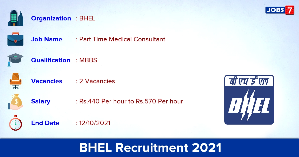 BHEL Recruitment 2021 - Apply for Part Time Medical Consultant Jobs