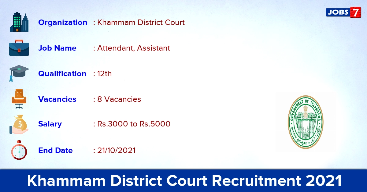 Khammam District Court Recruitment 2021 - Apply for Attendant, Assistant Jobs