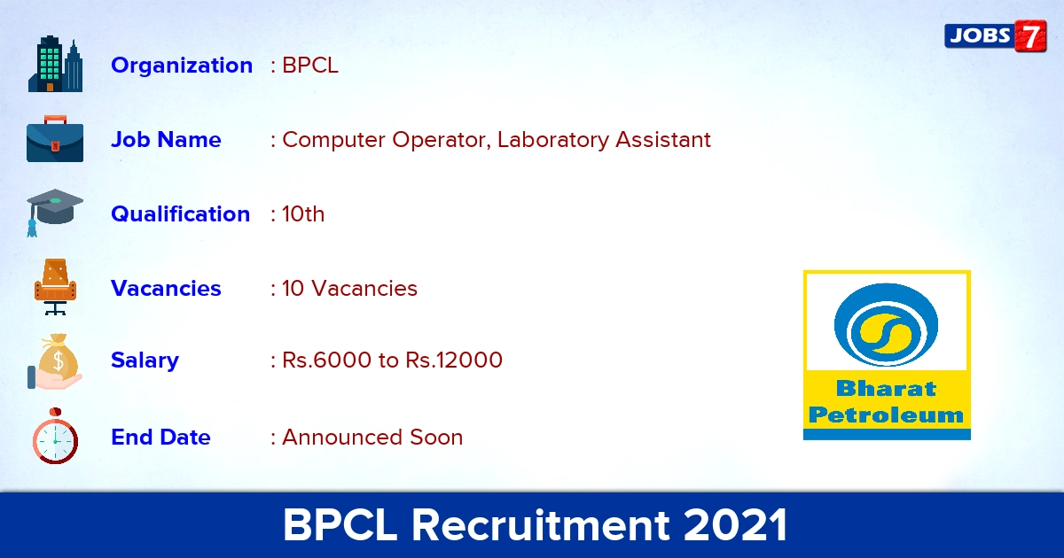 BPCL Recruitment 2021 - Apply Online for 10 Laboratory Assistant Vacancies