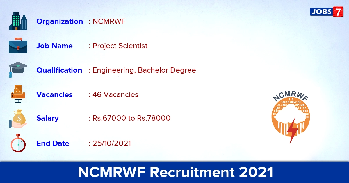 NCMRWF Recruitment 2021 - Apply Online for 46 Project Scientist Vacancies