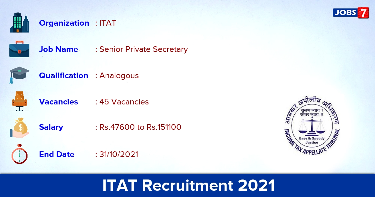 ITAT Recruitment 2021 - Apply for 45 Senior Private Secretary Vacancies