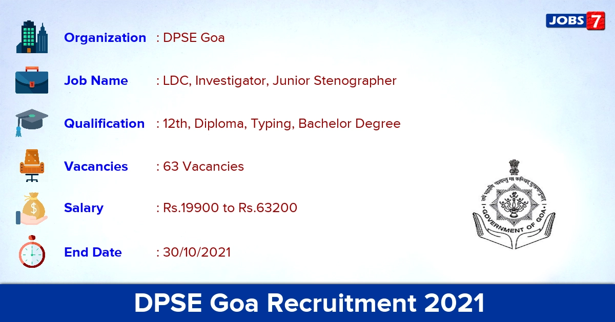 DPSE Goa Recruitment 2021 - Apply Online for 63 LDC, Investigator Vacancies