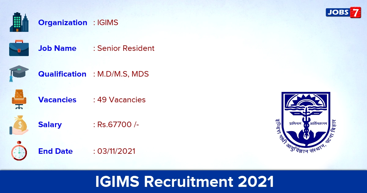 IGIMS Recruitment 2021 - Direct Interview for 49 Senior Resident Vacancies