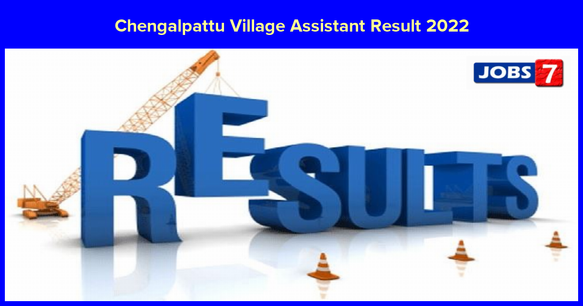 Chengalpattu Village Assistant Result 2022 (Declared) Check Merit List & Cutoff Marks here