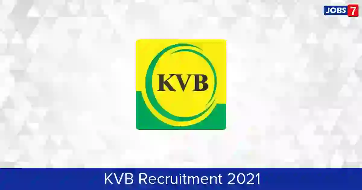 KVB Recruitment 2023:  Jobs in KVB | Apply @ www.kvb.co.in