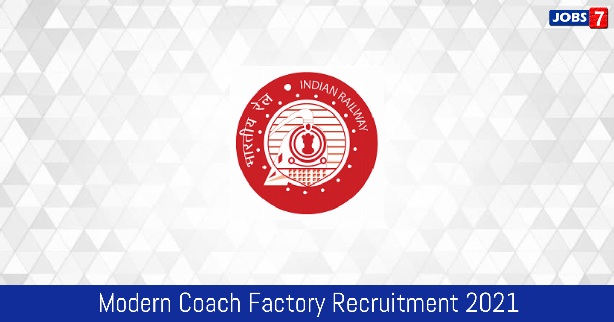 Modern Coach Factory Recruitment 2024:  Jobs in Modern Coach Factory | Apply @ mcf.indianrailways.gov.in