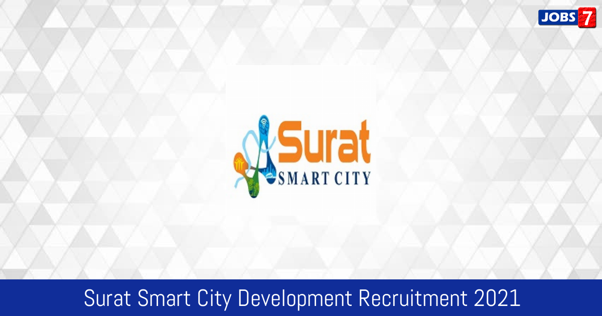 Surat Smart City Development Recruitment 2024:  Jobs in Surat Smart City Development | Apply @ www.suratsmartcity.com