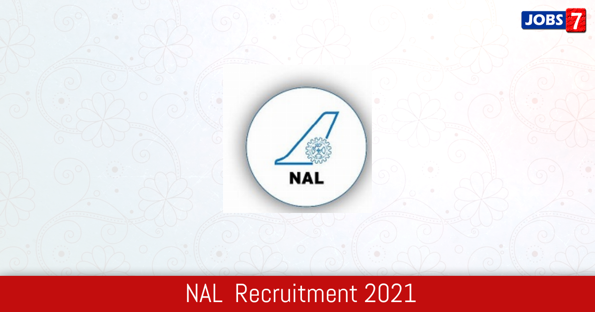 NAL  Recruitment 2024:  Jobs in NAL  | Apply @ www.nal.res.in