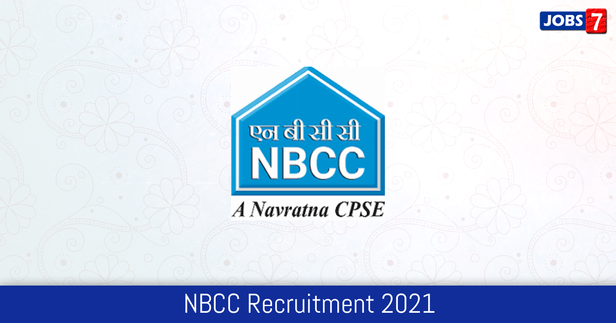 NBCC Recruitment 2024:  Jobs in NBCC | Apply @ www.nbccindia.com