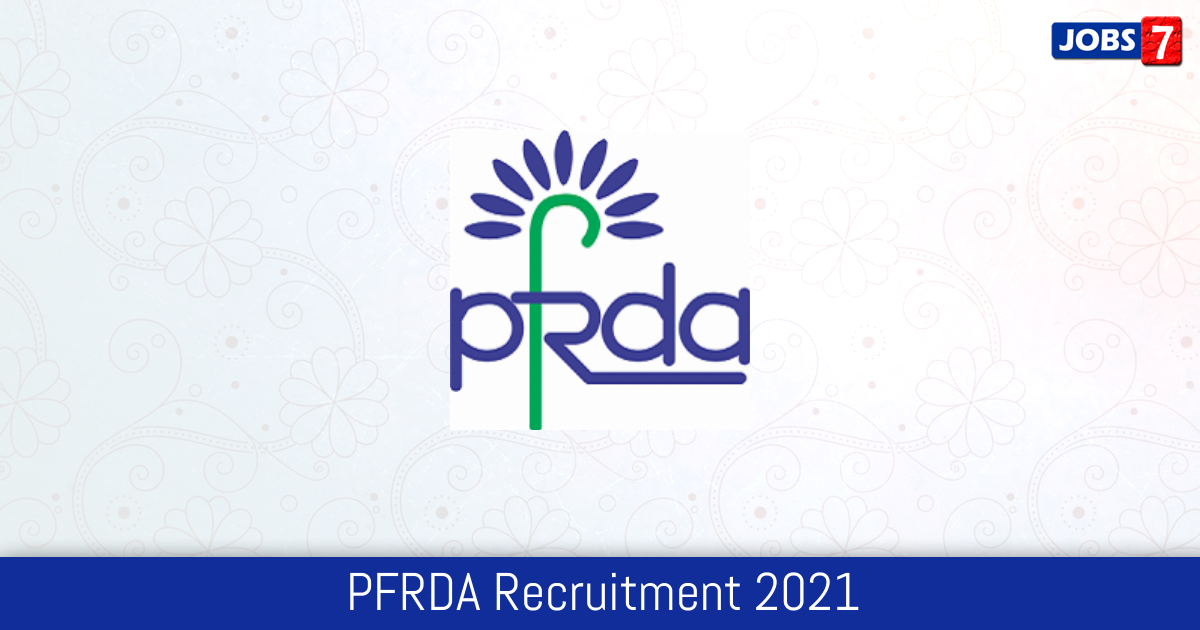PFRDA Recruitment 2024:  Jobs in PFRDA | Apply @ www.pfrda.org.in