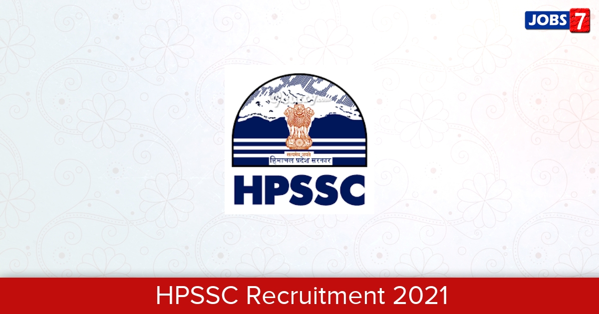 HPSSC Recruitment 2024:  Jobs in HPSSC | Apply @ www.hpsssb.hp.gov.in