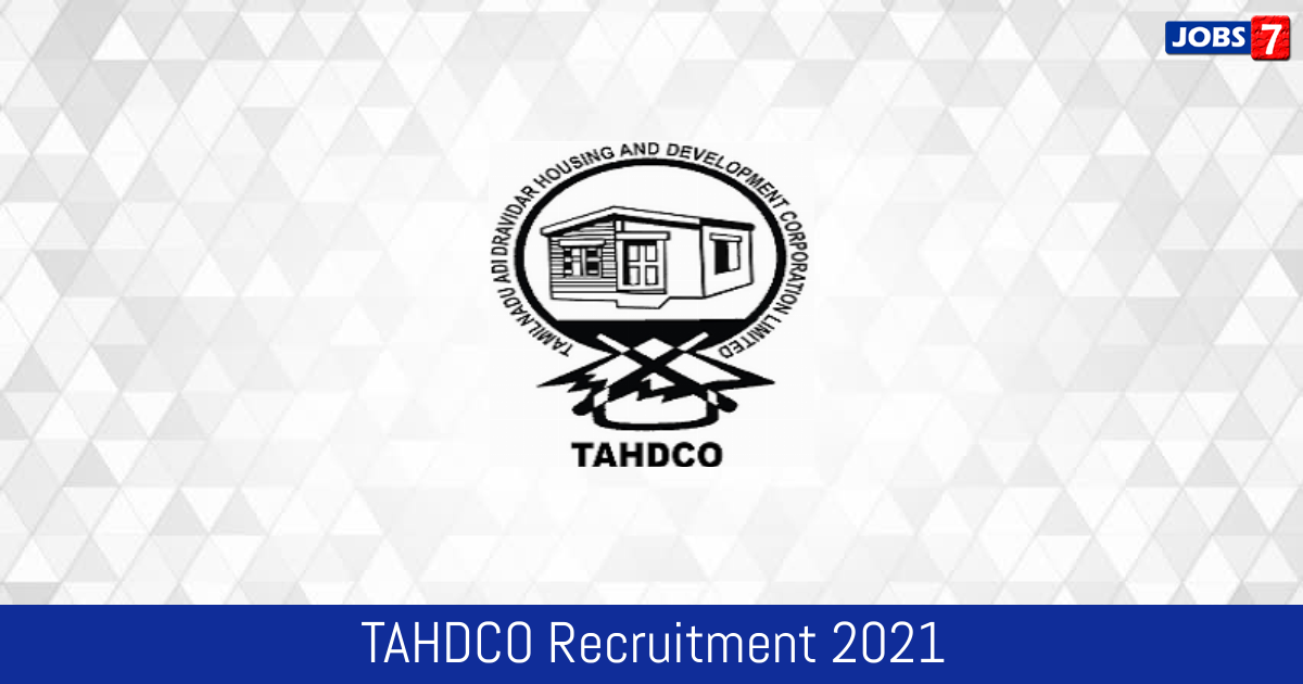 TAHDCO Recruitment 2024: 10 Jobs in TAHDCO | Apply @ tahdco.com
