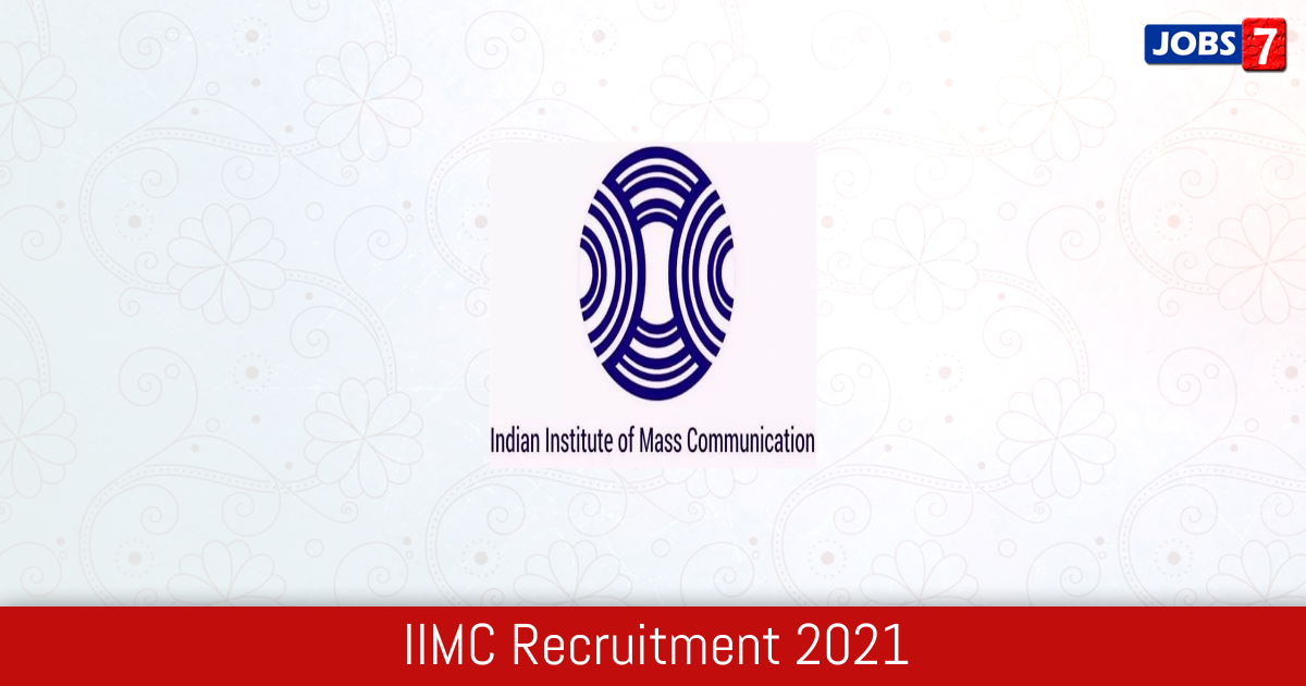 IIMC Recruitment 2024: 26 Jobs in IIMC | Apply @ iimc.nic.in