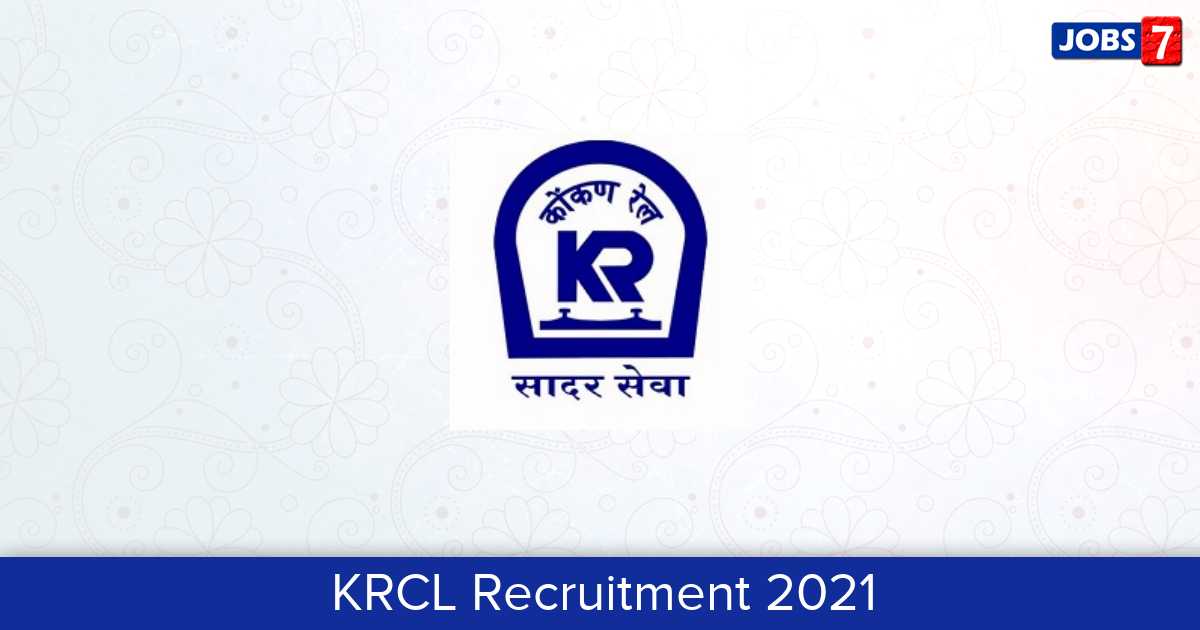 KRCL Recruitment 2024: 11 Jobs in KRCL | Apply @ konkanrailway.com