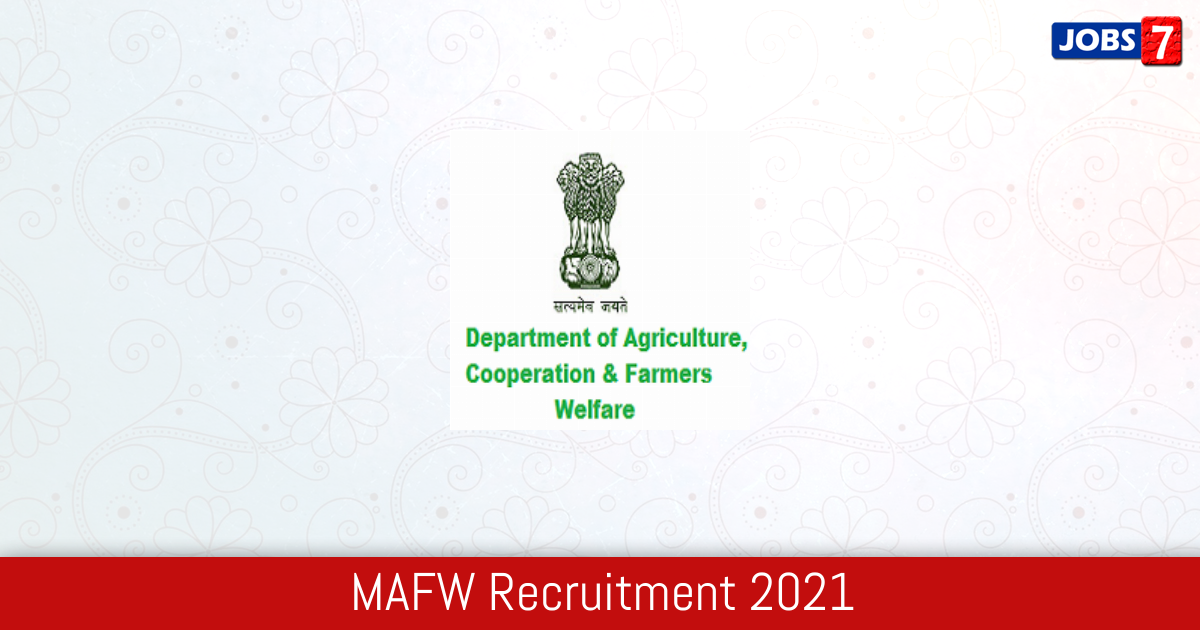 MAFW Recruitment 2024:  Jobs in MAFW | Apply @ www.agricoop.nic.in