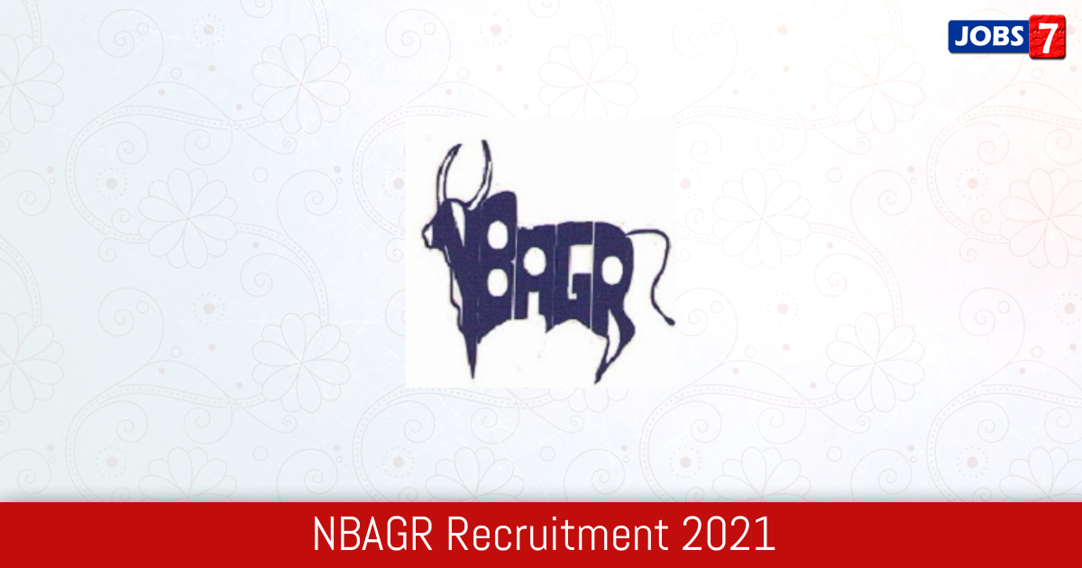 NBAGR Recruitment 2024:  Jobs in NBAGR | Apply @ www.nbagr.res.in
