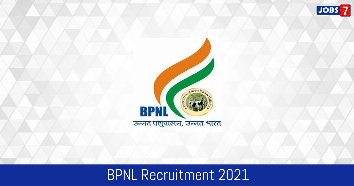 BPNL Recruitment 2024:  Jobs in BPNL | Apply @ www.bharatiyapashupalan.com