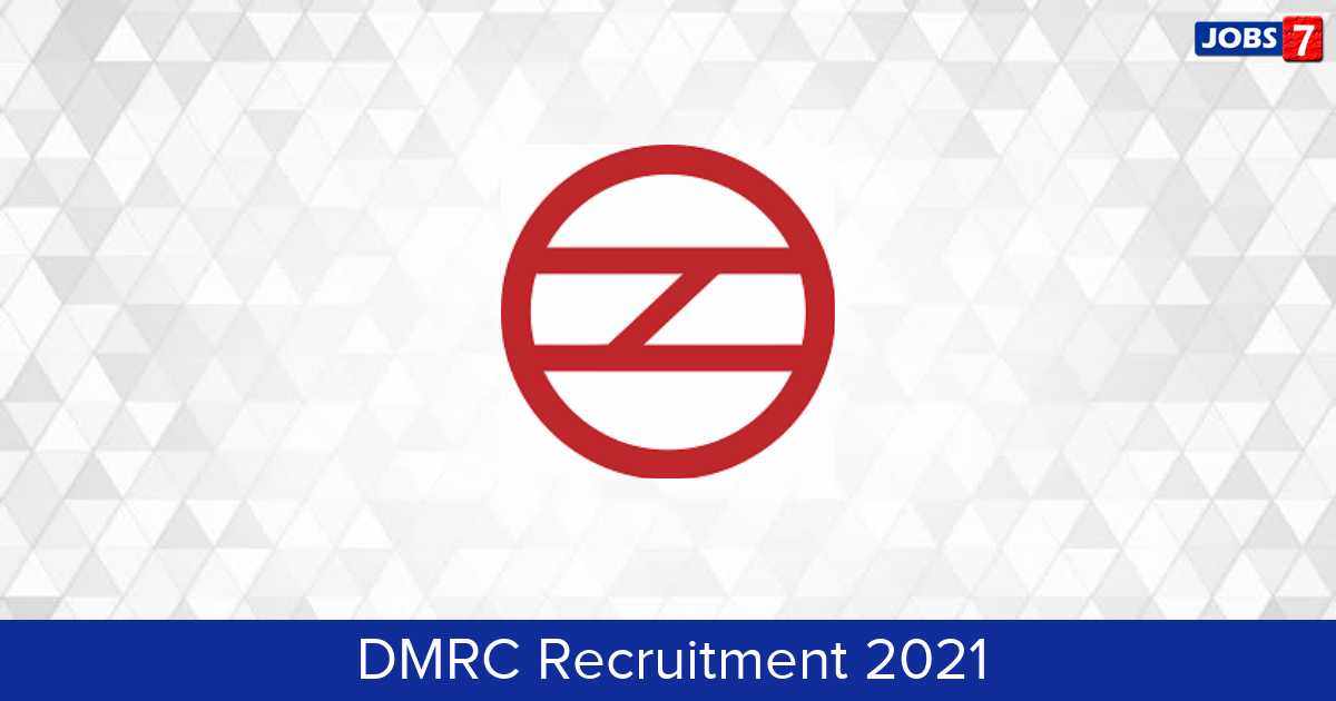 DMRC Recruitment 2023:  Jobs in DMRC | Apply @ www.delhimetrorail.com