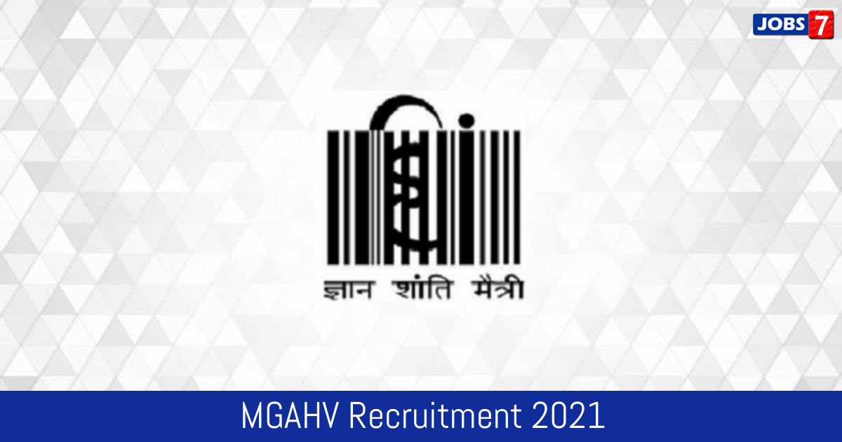MGAHV Recruitment 2024:  Jobs in MGAHV | Apply @ hindivishwa.org