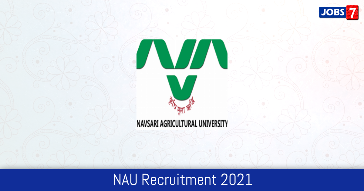 NAU Recruitment 2024:  Jobs in NAU | Apply @ nau.in