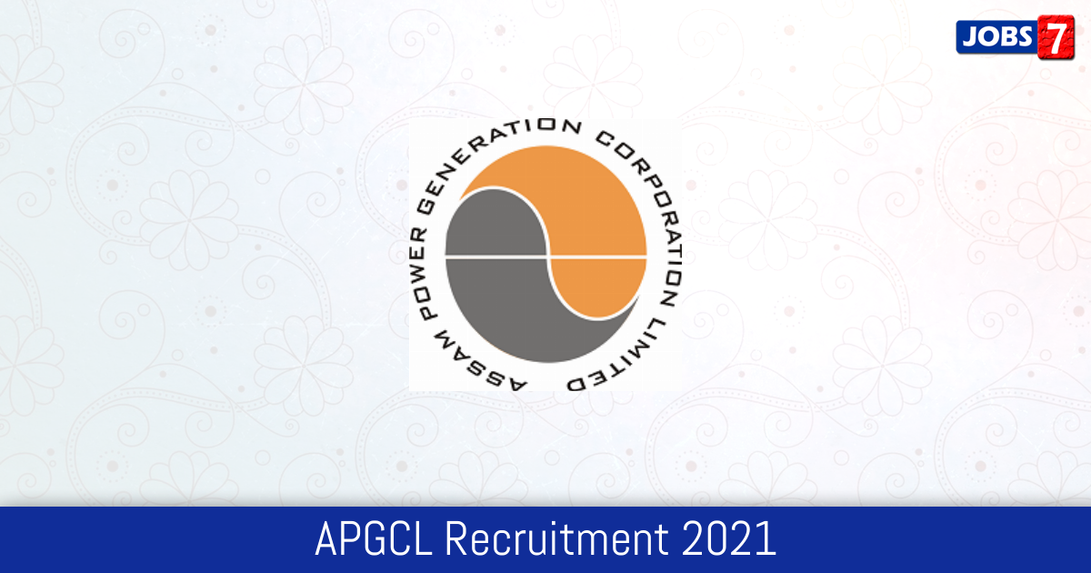 APGCL Recruitment 2024:  Jobs in APGCL | Apply @ www.apgcl.org